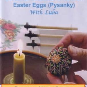 How to Decorate Pysanky with Luba DVD